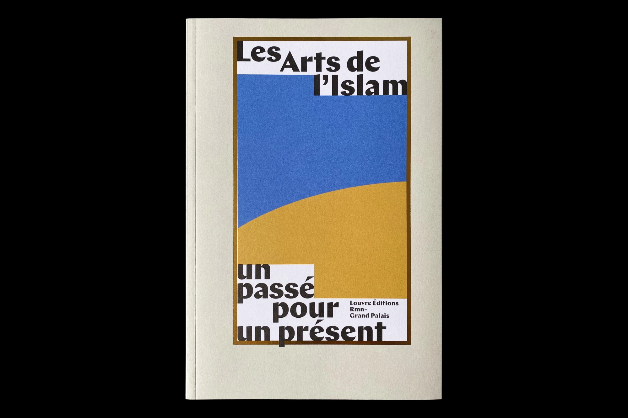 Léo Grunstein - Les Arts de l’Islam. Un passé pour un présent, Musée du Louvre, Réunion des musées nationaux – Grand Palais, Édition, 2021