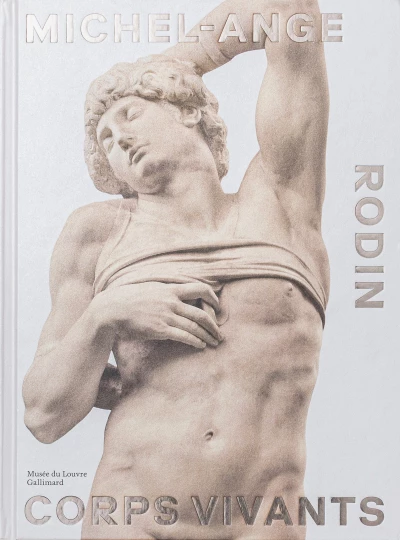 Michel-Ange Rodin. Corps vivants